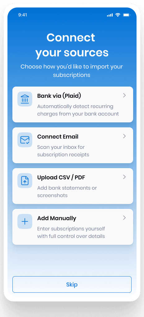 Add subscriptions by connecting your sources